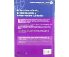 Módulo I. Aprovisionamiento, Preelaboración Y Conservación Culinarios. Certificado De Profesionalidad. Operaciones Básicas De Cocina. (Pp - Practico Profesional)