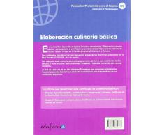 Módulo Ii. Elaboración Culinaria Básica. Certificaco De Profesionalidad. Operaciones Básicas De Cocina (Pp - Practico Profesional)