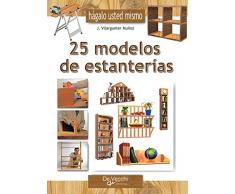 Haga usted mismo 25 modelos de estanterías