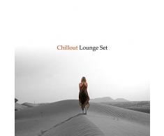 Chillout Lounge Set: Music to Rest, Relax, Unwind, Calm Down, Siesta and Free Time