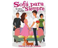 Sofá para siempre: Te vas a divertir (Sofá para tres nº 3)