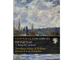 Piff! Paff! Pouf!: A Musical Cocktail