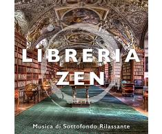 Libreria Zen - Musica di Sottofondo Rilassante New Age per Librerie e Biblioteche