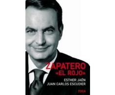 Zapatero 'el rojo'. (Investigación)