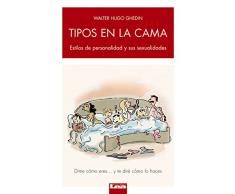 Tipos En La Cama: Estilos de Personalidad y Sus Sexualidades