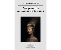 Los peligros de fumar en la cama (Narrativas Hispanicas nº 580)