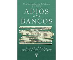 Adiós a los bancos