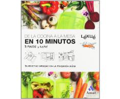 De la cocina a la mesa en 10 minutos: 3 Pasos y ¿listo!