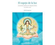 El espejo de la luz: Comentario sobre el Ati Yoga de Yuthok Volumen Uno