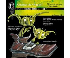 IX. Cuentos de "Papos": El Zapatero y los Duendes / El Baile de los Zapatos / Las Zapatillas Rojas
