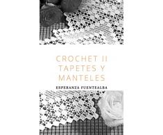Crochet II: Tapetes y Manteles