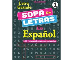 SOPA De LETRAS En Español; Vol. 1 (SOPA De LETRAS En Español (Word Search In Spanish) 100 rompecabezas emocionantes)