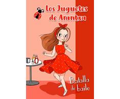Batalla de Baile (Los juguetes de Arantxa)