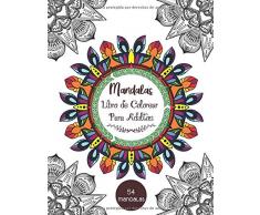 Mandalas Libro de Colorear Para Adultos: Un libro para colorear fascinante para adultos | Libro para colorear antiestrés con dibujos | Colorear álbum de mandala para adultos