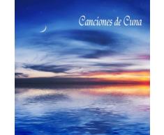 Canciones de Cuna: 101 Nanas, Musica Relajante, Anti-estres, Pensamiento Positivo, Musica New Age para Dormir y Clases de Yoga, Canciones para Niños