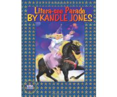 Litera-see Parade: Poems, stories, sing a long promoting literacy