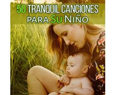 50 Tranquil Canciones para Su Niño: Sonidos Relajantes para Dormir y Dulces Sueño Profundo, Canciones de Cuna para Niños y Adultos, New Age Música para Pacífica Maternidad