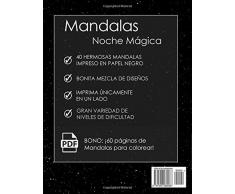 Libro de colorear para adultos: Mandalas Noche Mágica + BONO Gratuito De 60 Páginas De Mandalas Para Colorear (PDF Para Imprimir)