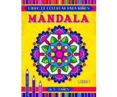 Mándala libro de colorear para niños de 5-9 años: 31 páginas con fáciles y avanzados mándalas florales, geométricas y de animales (Mundo abierto)