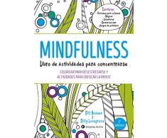 Mindfulness. Libro de actividades para concentrarse: Colorear para desestresarse y actividades para enfocar la mente (Empresa Activa ilustrado)