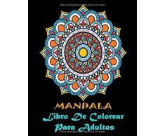 Libro De Colorear Para Adultos: Mandalas Para Meditar.... relajarse