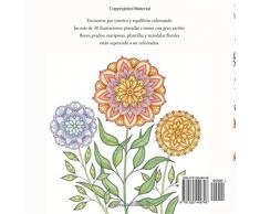 Relájate Coloreando Flores: Pintar y relajarse. Un libro para colorear para adultos.