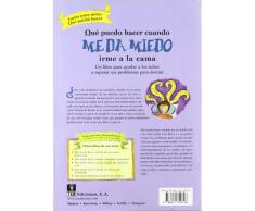 ¿Qué puedo hacer cuando me da miedo irme a la cama?: Un libro para ayudar a los niños a superar sus problemas para dormir