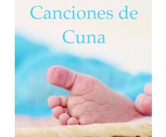 Canciones de Cuna: Las Mejores Canciones Infantiles de Musicoterapia para Niños