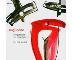Luigi Nono: Composizione per Orchestra N.1 / Der Rote Mantel