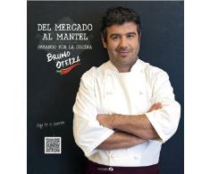 Del Mercado Al Mantel. Pasando Por La Cocina