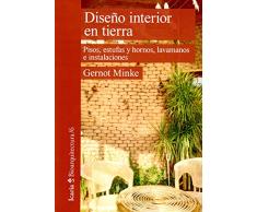 Diseño interior en tierra: Pisos, estufas y hornos, lavamanos e instalaciones (Bioarquitectura)