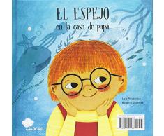 El espejo en la casa de mamá / El espejo en la casa de papá (Somos8)