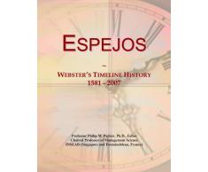 Espejos: Webster's Timeline History, 1581 - 2007