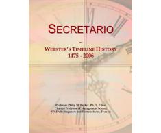 Secretario: Webster's Timeline History, 1475-2006
