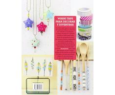 Ideas Creativas Con Washi Tape. Más De 50 Proyectos Para Hacer Manualidades Y Scrapbooking Con Cintas De Papel (El Libro De..)