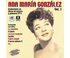 Ana María González. Grabaciones en Discos de Pizarra y Primeros EP's Vol. 3