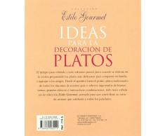 Ideas Para Decoracion Platos(Estilo Gourmet)