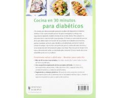 Recetas sabrosas en 30 minutos para diabéticos (Cocina & salud)