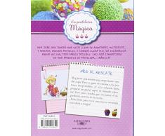Meg al rescate (Serie La pastelería mágica 2): Con recetas de Alma Obregón