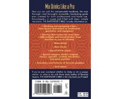 The Bartender's Bible: 1001 Mixed Drinks and Everything You Need to Know to Set up Your Bar