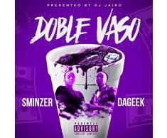 Doble Vaso (feat. Sminzer) [Explicit]