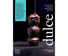 Dulce: Las recetas de los grandes maestros de la pastelería. Presentación de Rafael Ansón, Presidente de la Real Academia de Gastronomía. Prólogo de Joan Roca