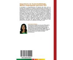 Engenharia da Sustentabilidade: Blocos empregando garrafas PET