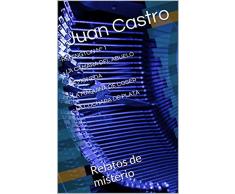 -REMINGTON Nº 1 - LA CÁMARA DEL ABUELO - LA MONEDA - LA MÁQUINA DE COSER - LA CUCHARA DE PLATA: Relatos de misterio (Grandes relatos de Juan Castro)
