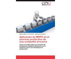 Aplicacion de Mrpii En El Proceso Productivo de Una Compania Arrocera
