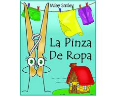 Libros para ninos: La pinza de ropa (Cuentos para dormir, books in spanish for kids)