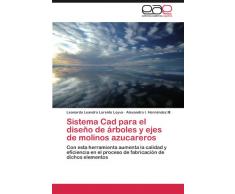 Sistema Cad para el diseño de árboles y ejes de molinos azucareros