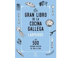 El gran libro de la cocina gallega: Las 500 mejores recetas de toda la vida (Fuera de colección)