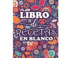 Libro de Recetas en Blanco: Cuaderno de recetas para escribir | Libro de recetas de cocina en blanco para 100 Recetas | Cuaderno Gran formato de recetas y mis platos V2