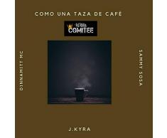 Como una Taza de Café [Explicit]
